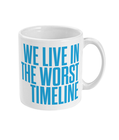 Taza 'La peor línea de tiempo'