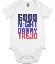 Load image into Gallery viewer, Good Night Danny Trejo Babygrow