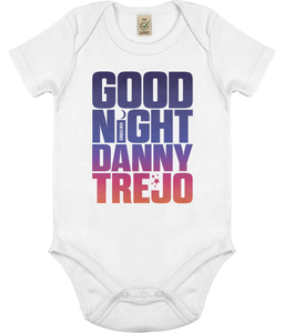 Good Night Danny Trejo Babygrow