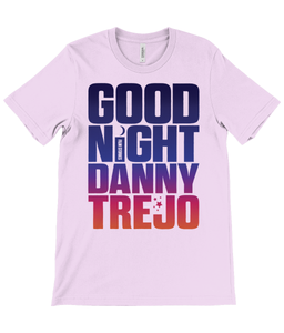 Good Night Danny Trejo T-Shirt